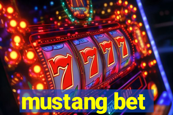 mustang bet